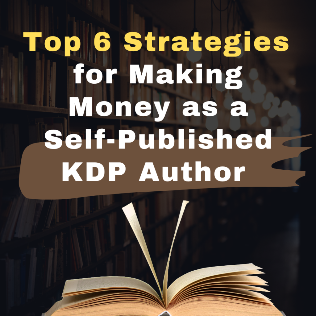 Making Money with Self Publishing on Amazon KDP